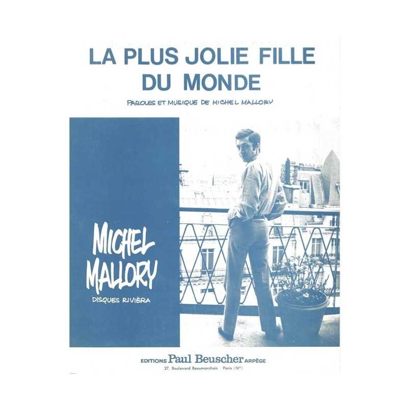 Partition LA PLUS JOLIE FILLE DU MONDE Michel MALLORY