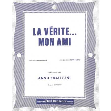 LA VÉRITÉ MON AMI