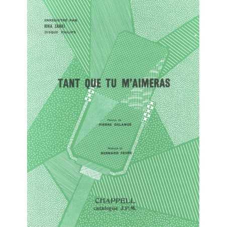 TANT QUE TU M'AIMERAS
