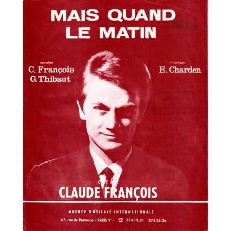 MAIS QUAND LE MATIN