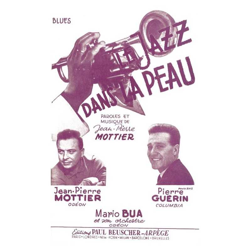 Partition LE JAZZ DANS LA PEAU Jean-Pierre MOTTIER