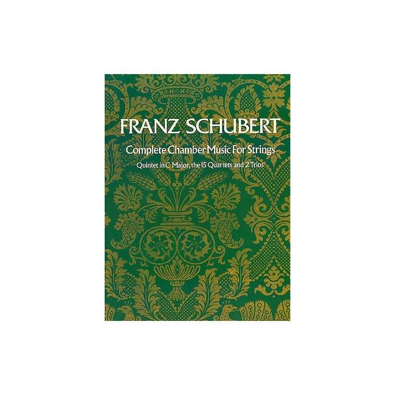 FRANZ SCHUBERT - COMPLETE CHAMBER MUSIC FOR STRINGS