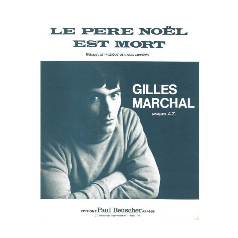 Partition LE PÈRE NOËL EST MORT Gilles MARCHAL