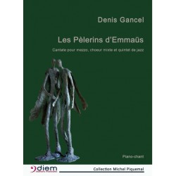 Partition LES PÈLERINS D'EMMAÜS Denis GANCEL