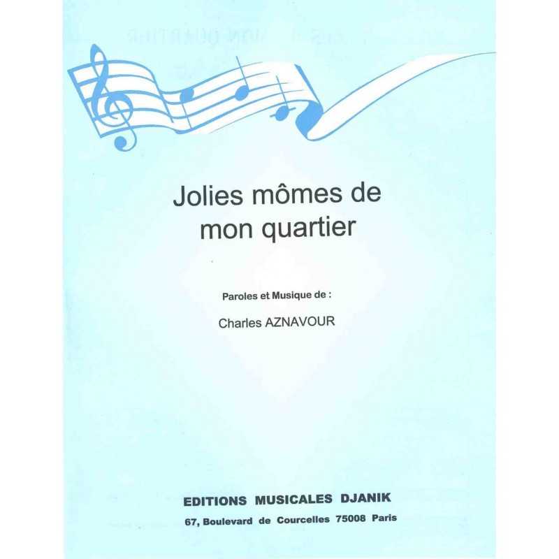 Partition JOLIES MÔMES DE MON QUARTIER Charles AZNAVOUR