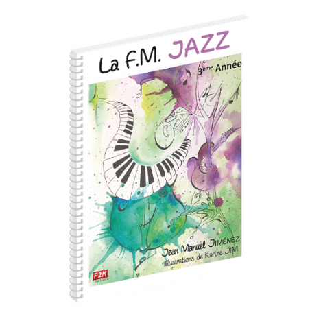LA F.M. JAZZ - 3ÈME ANNÉE