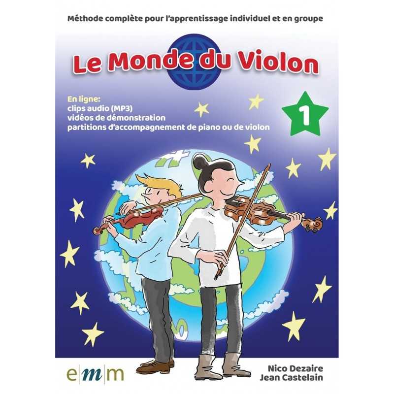 LE MONDE DU VIOLON VOLUME 1 Nico Dezaire & Jean Castelain