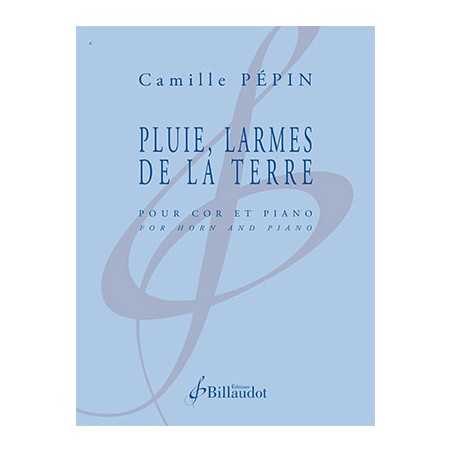 PLUIE, LARMES DE LA TERRE
