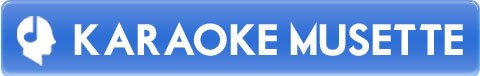 KARAOKE MUSETTE